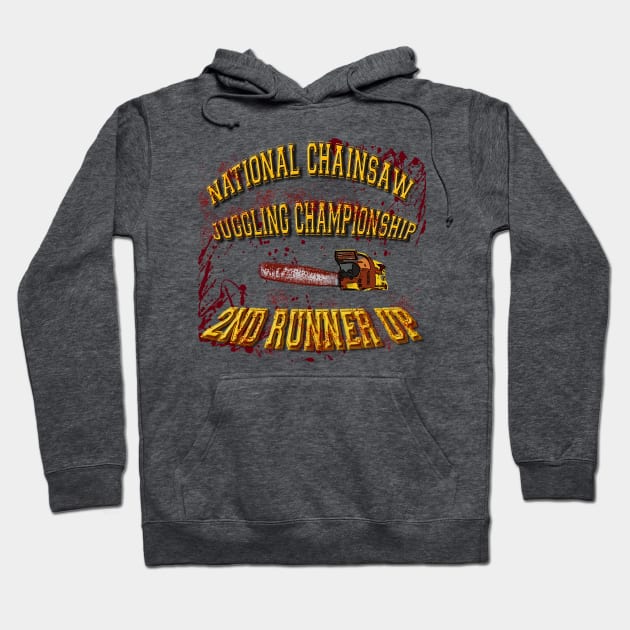 National Chainsaw Juggling Championship Hoodie by Hellacious Designs